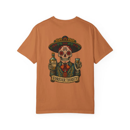 Forever Thirsty – Mariachi Tequila Tee