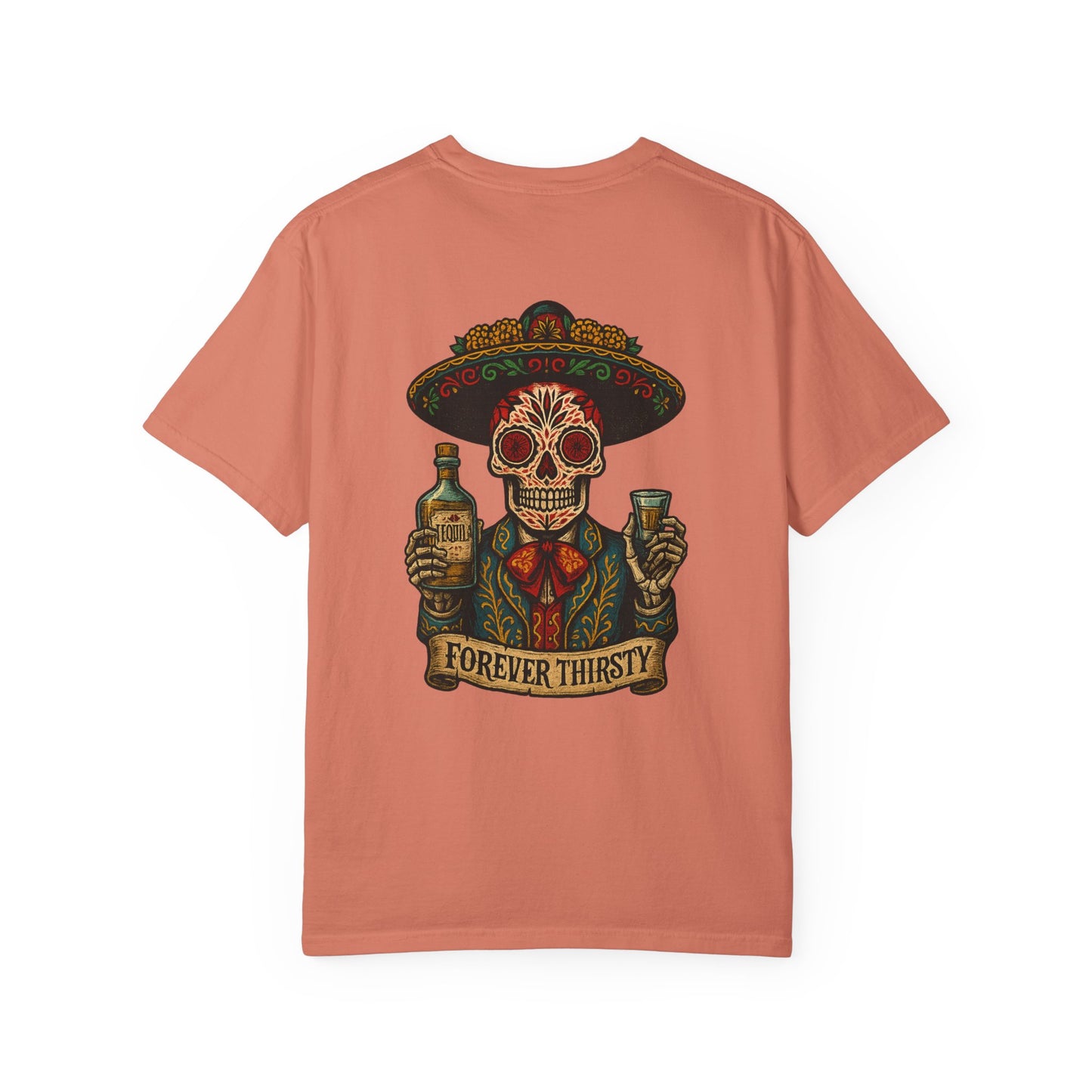 Forever Thirsty – Mariachi Tequila Tee
