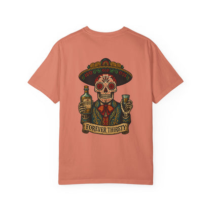 Forever Thirsty – Mariachi Tequila Tee
