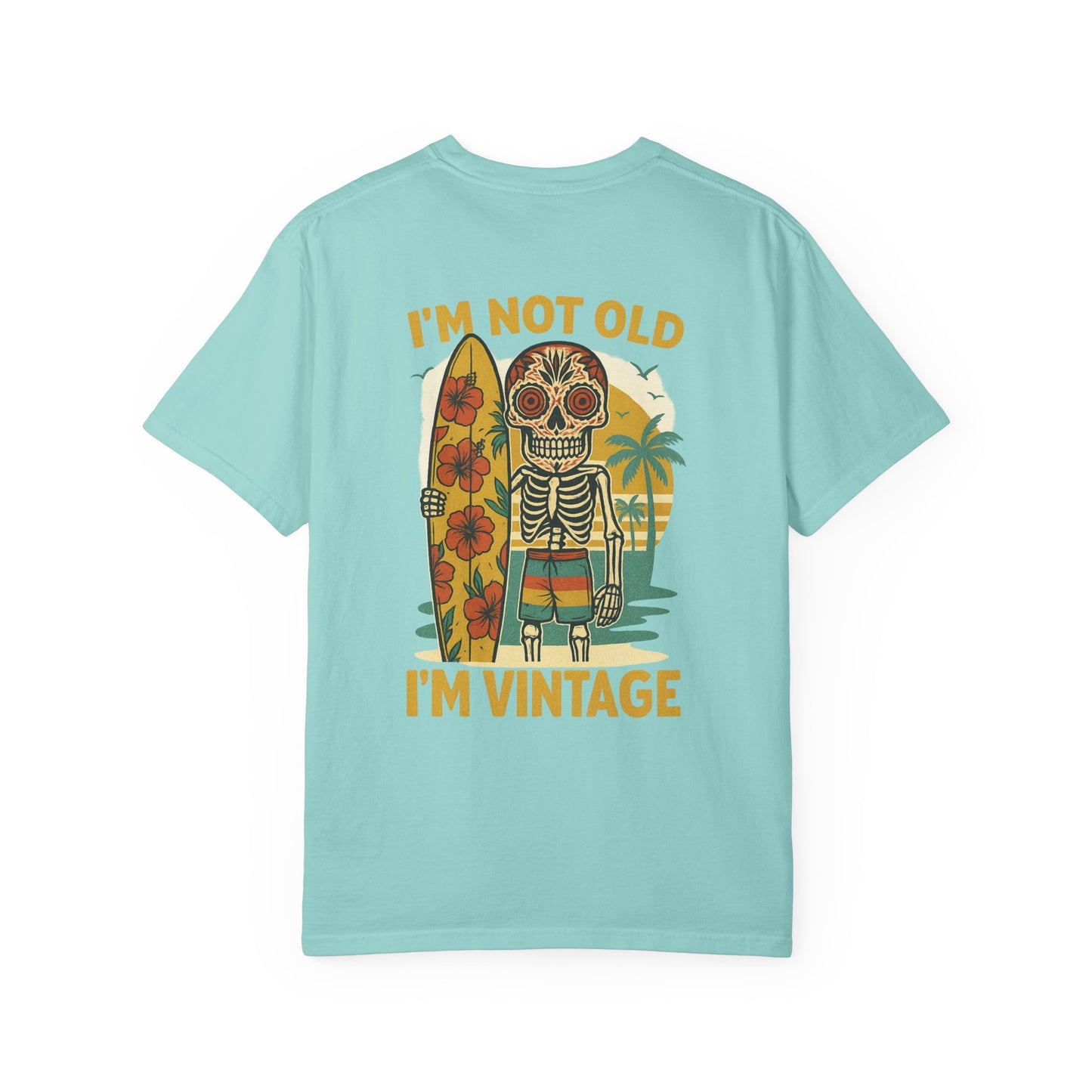 I’m Not Old, I’m Vintage – Skeleton Surfer Tee