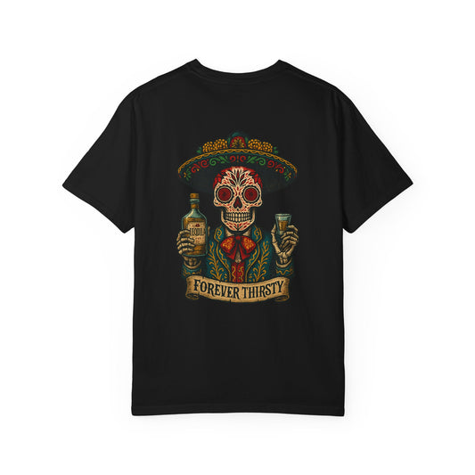 Forever Thirsty – Mariachi Tequila Tee