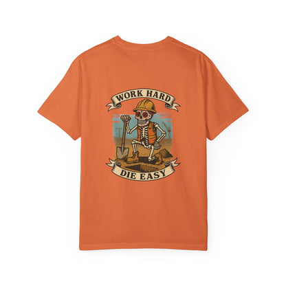 Work Hard, Die Easy – Skeleton Construction Tee