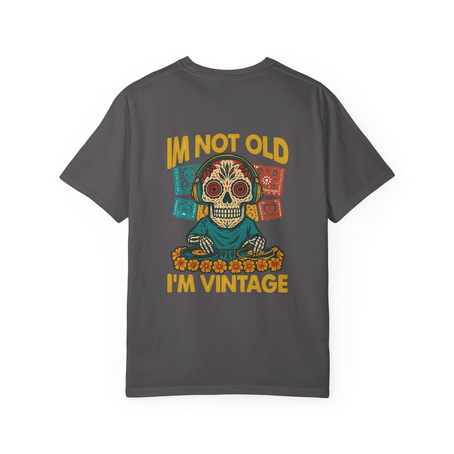 Skeleton DJ – “I’m Not Old, I’m Vintage” Retro Day of the Dead T-Shirt