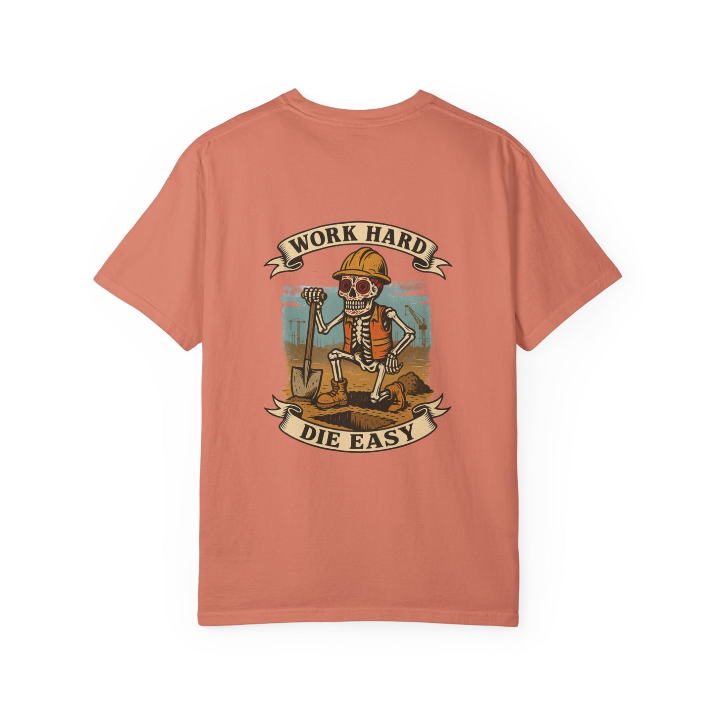 Work Hard, Die Easy – Skeleton Construction Tee