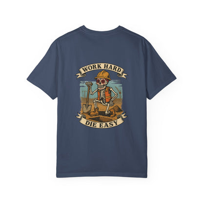 Work Hard, Die Easy – Skeleton Construction Tee