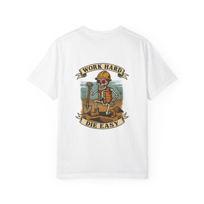 Work Hard, Die Easy – Skeleton Construction Tee