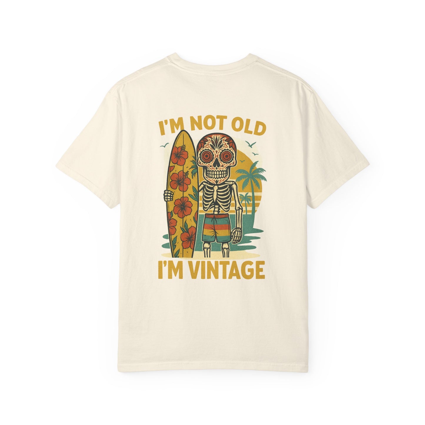 I’m Not Old, I’m Vintage – Skeleton Surfer Tee