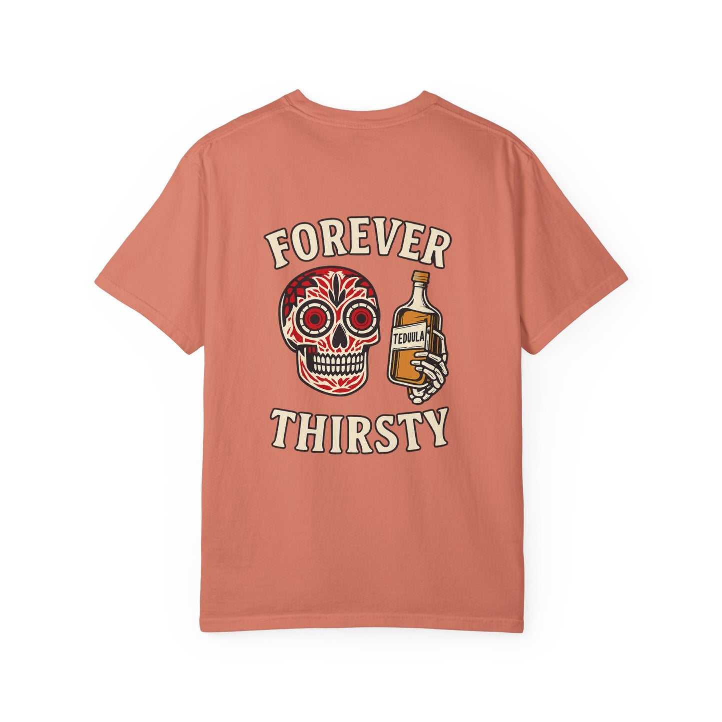 Forever Thirsty – Tequila Skull Tee