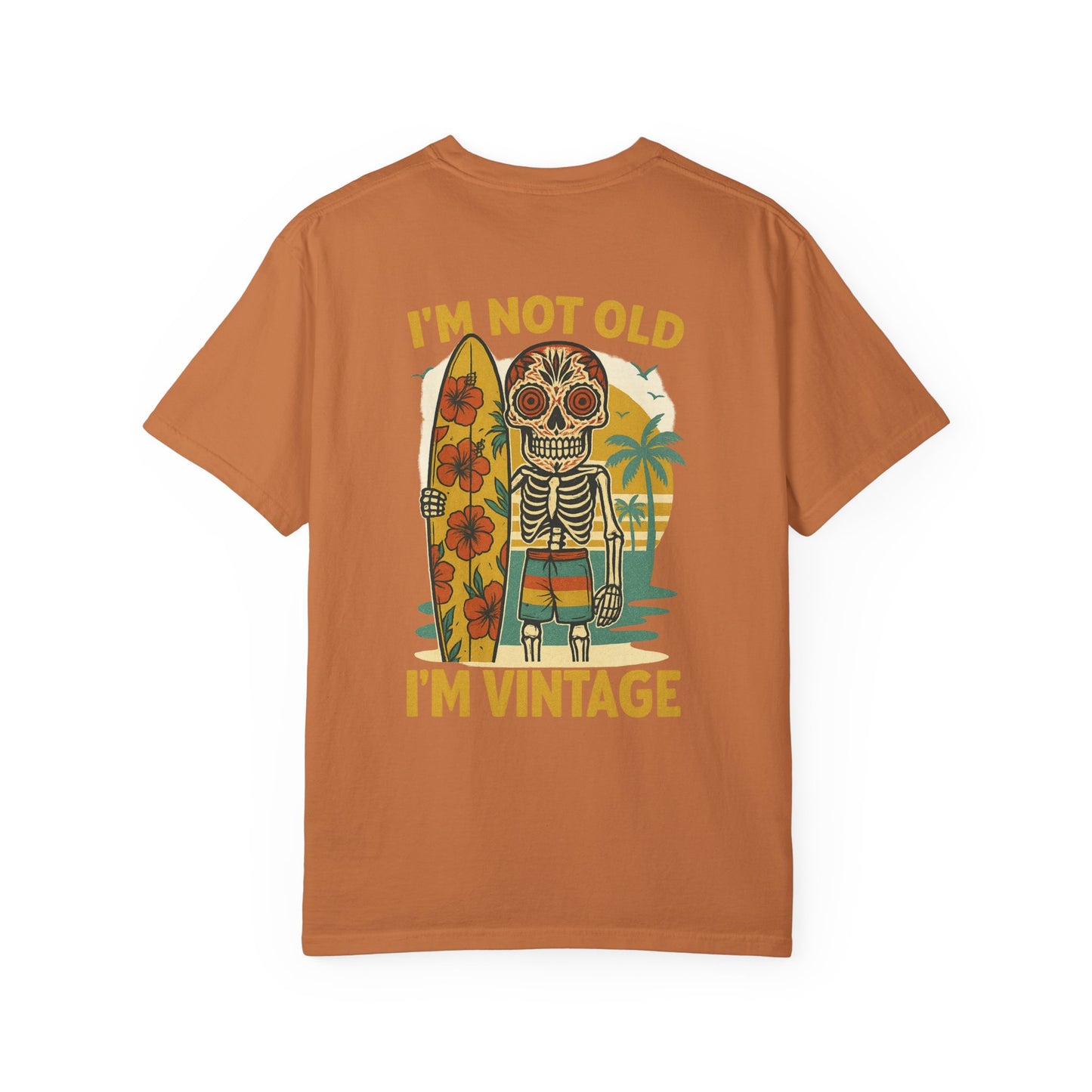 I’m Not Old, I’m Vintage – Skeleton Surfer Tee